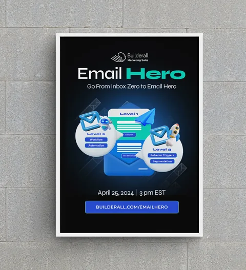 Email Hero poster: “Go From Inbox Zero to Email Hero”, April 25, 2024